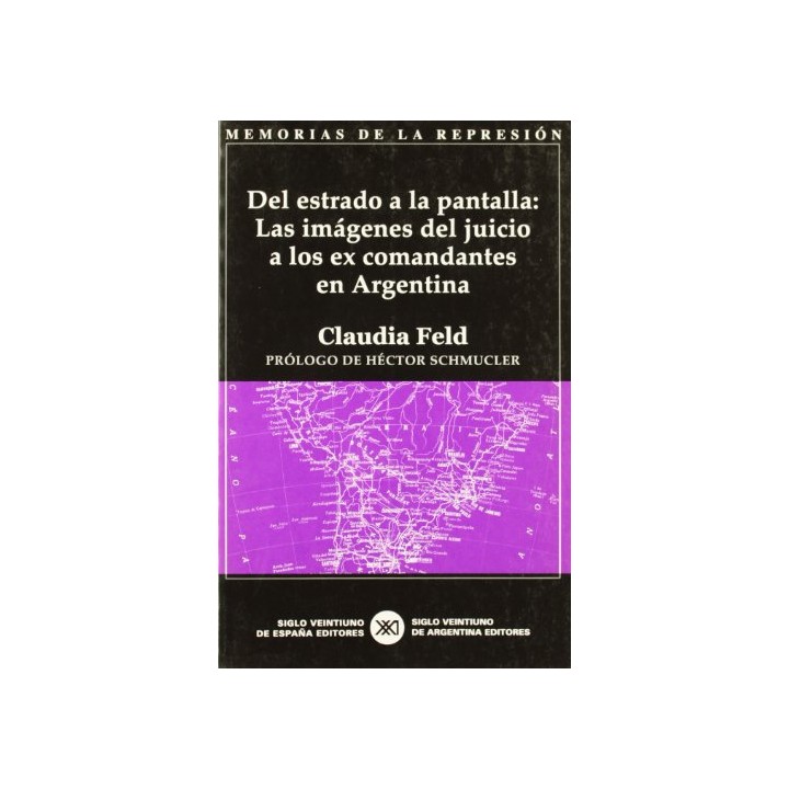 Del estrado a la pantalla. Las imagenes del juicio a los ex comandantes en Argentina